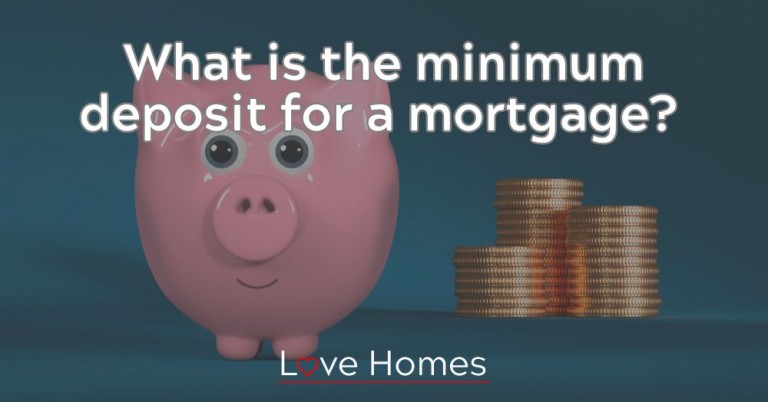 What is the Minimum Deposit for a Mortgage?